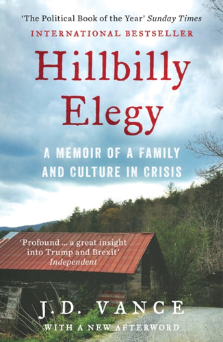 Hillbilly Elegy : The Internationally Bestselling Memoir from Trump’s Future Vice-President of the United States-9780008220563