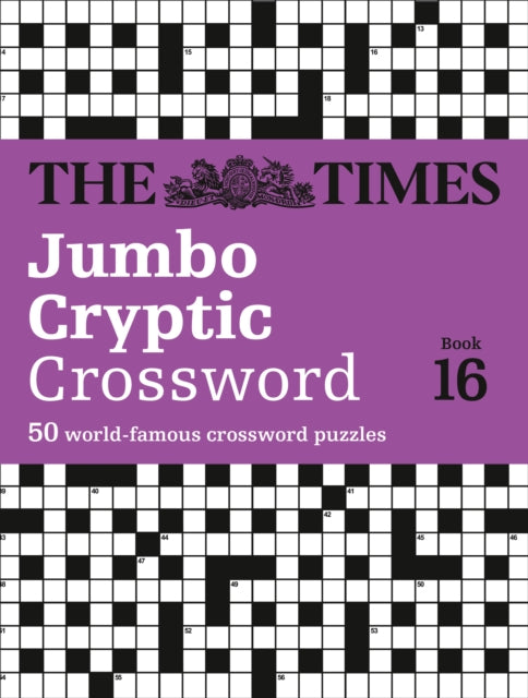 The Times Jumbo Cryptic Crossword Book 16 : 50 World-Famous Crossword Puzzles-9780008228934