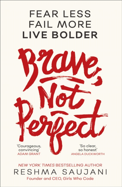 Brave, Not Perfect : Fear Less, Fail More and Live Bolder-9780008249564