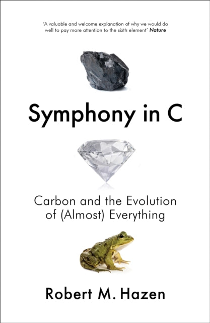 Symphony in C : Carbon and the Evolution of (Almost) Everything-9780008292416