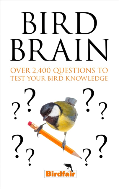 Bird Brain : Over 2,400 Questions to Test Your Bird Knowledge-9780008315740