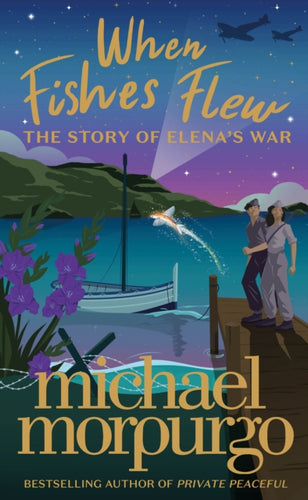 When Fishes Flew : The Story of Elena's War-9780008352196