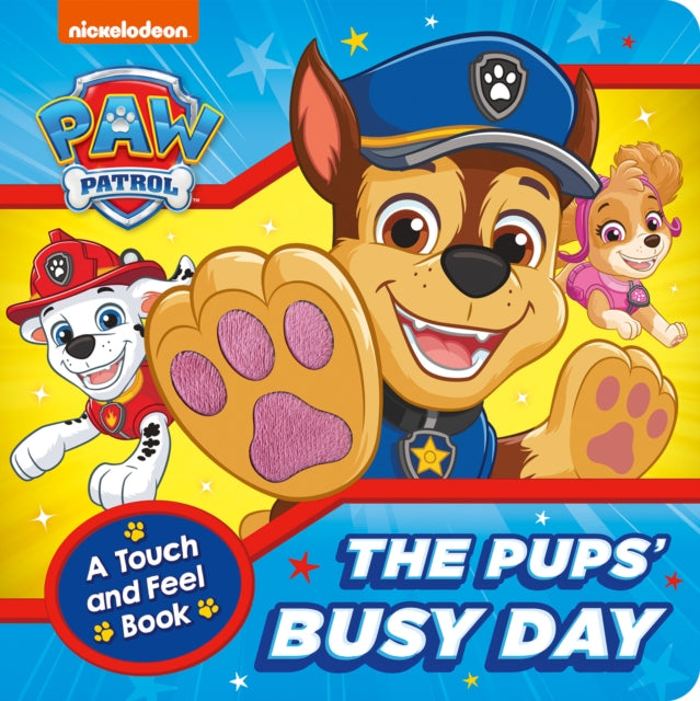 PAW Patrol The Pups’ Busy Day: A Touch and Feel Book-9780008681876