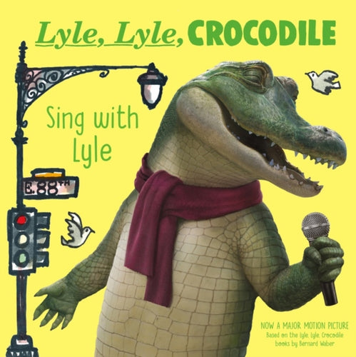 Lyle, Lyle, Crocodile: Sing with Lyle-9780063256439