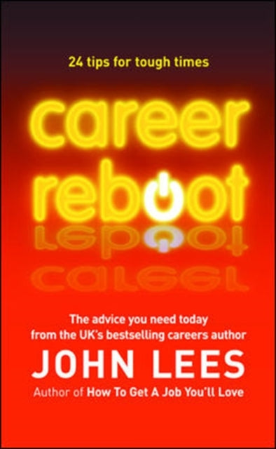 Career Reboot: 24 Tips for Tough Times-9780077127589