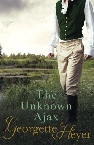 The Unknown Ajax : Gossip, scandal and an unforgettable Regency romance-9780099474364