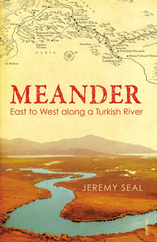 Meander : East to West along a Turkish River-9780099531791