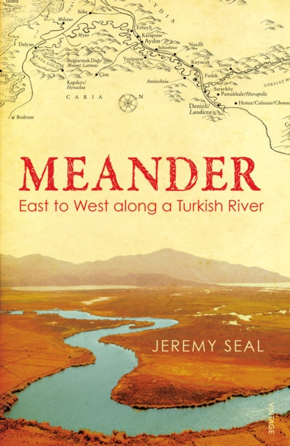 Meander : East to West along a Turkish River-9780099531791