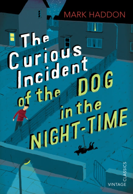 The Curious Incident of the Dog in the Night-time : Vintage Children's Classics-9780099572831