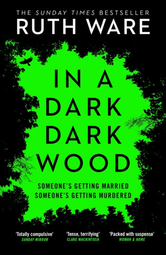 In a Dark, Dark Wood : From the author of The It Girl, discover a gripping modern murder mystery-9780099598244