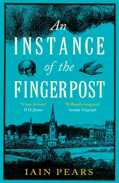 An Instance of the Fingerpost : Explore the murky world of 17th-century Oxford in this iconic historical thriller-9780099751816