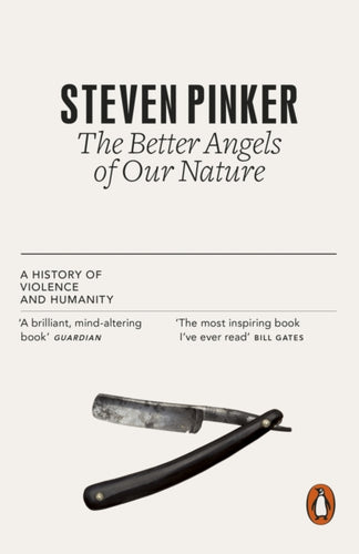 The Better Angels of Our Nature : A History of Violence and Humanity-9780141034645