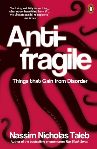 Antifragile : Things that Gain from Disorder-9780141038223
