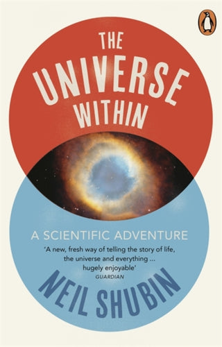 The Universe Within : A Scientific Adventure-9780141041902