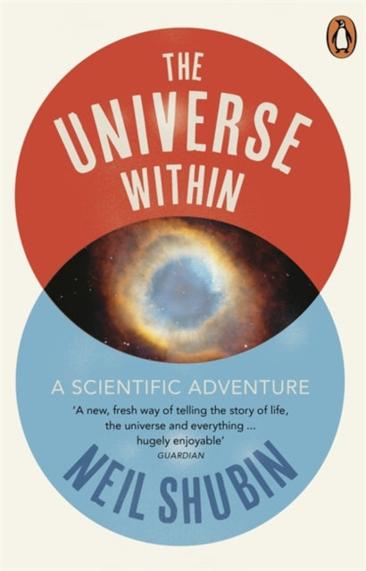 The Universe Within : A Scientific Adventure-9780141041902