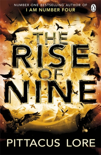 The Rise of Nine : Lorien Legacies Book 3-9780141047867