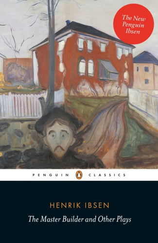 The Master Builder and Other Plays-9780141194592