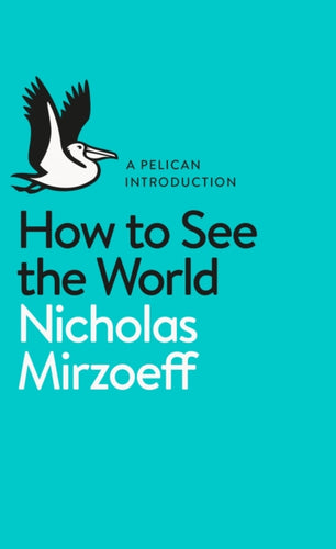 How to See the World-9780141977409