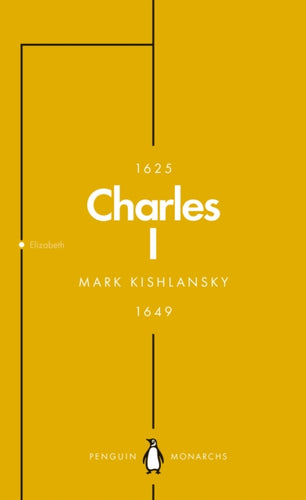 Charles I (Penguin Monarchs) : An Abbreviated Life-9780141987347