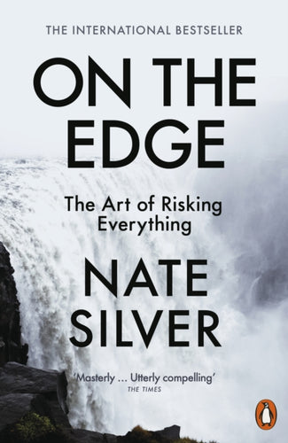 On the Edge : The Art of Risking Everything-9780141999586