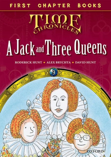 Read with Biff, Chip and Kipper Time Chronicles: First Chapter Books: A Jack and Three Queens-9780192739131