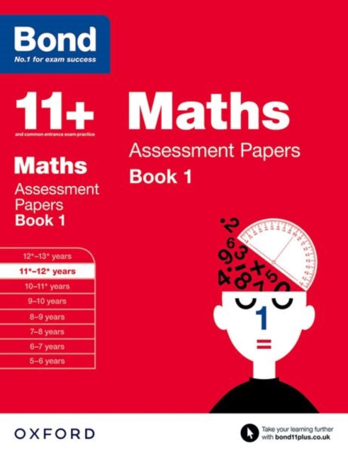 Bond 11+: Maths: Assessment Papers : 11+-12+ years Book 1-9780192740182
