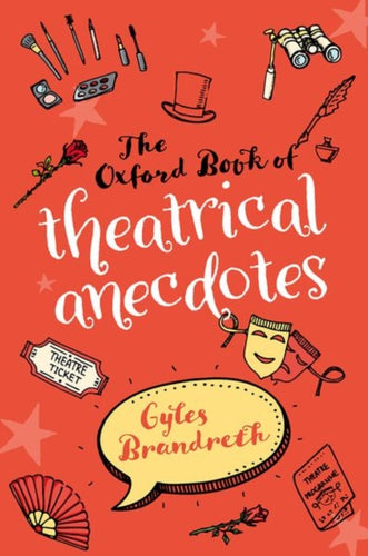 The Oxford Book of Theatrical Anecdotes-9780198749592