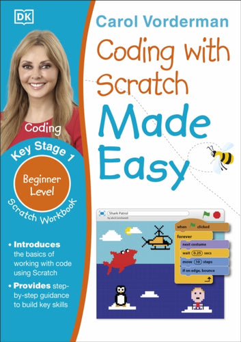 Coding with Scratch Made Easy, Ages 5-9 (Key Stage 1) : Beginner Level Scratch Computer Coding Exercises-9780241225141