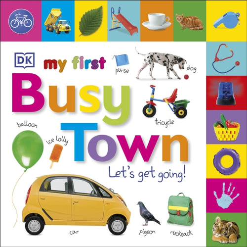 My First Busy Town Let's Get Going-9780241275825
