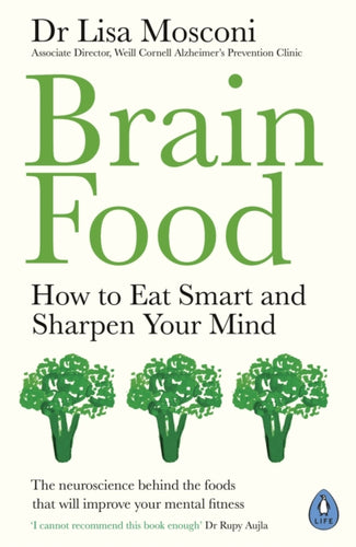Brain Food : How to Eat Smart and Sharpen Your Mind-9780241381779