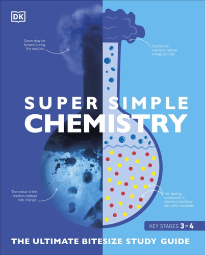 Super Simple Chemistry : The Ultimate Bitesize Study Guide-9780241390450