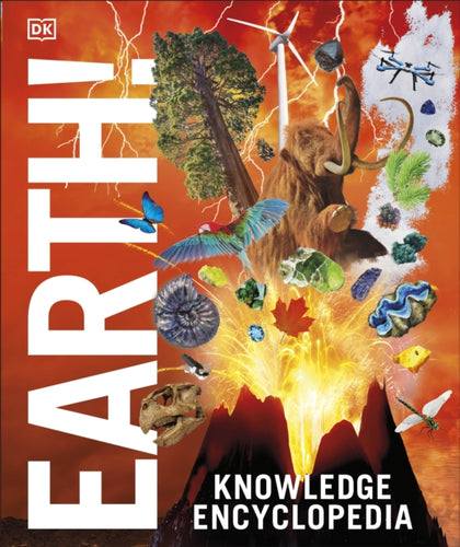 Knowledge Encyclopedia Earth! : Our Exciting World As You've Never Seen It Before-9780241446553