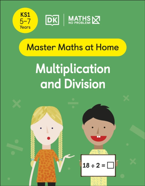 Maths — No Problem! Multiplication and Division, Ages 5-7 (Key Stage 1)-9780241539163