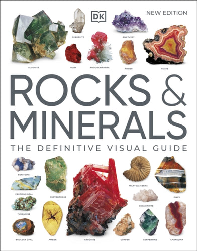Rocks & Minerals : The Definitive Visual Guide-9780241600481