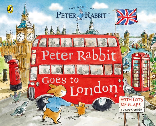 Peter Rabbit: Peter Rabbit Goes to London : A lift-the-flap storybook-9780241709467