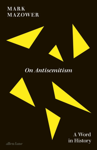 On Antisemitism : A Word in History-9780241722909
