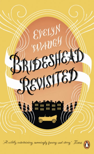 Brideshead Revisited : The Sacred And Profane Memories Of Captain Charles Ryder-9780241951613