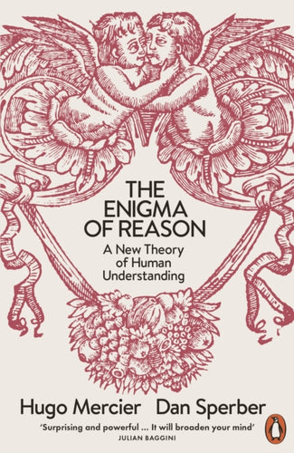 The Enigma of Reason : A New Theory of Human Understanding-9780241957851