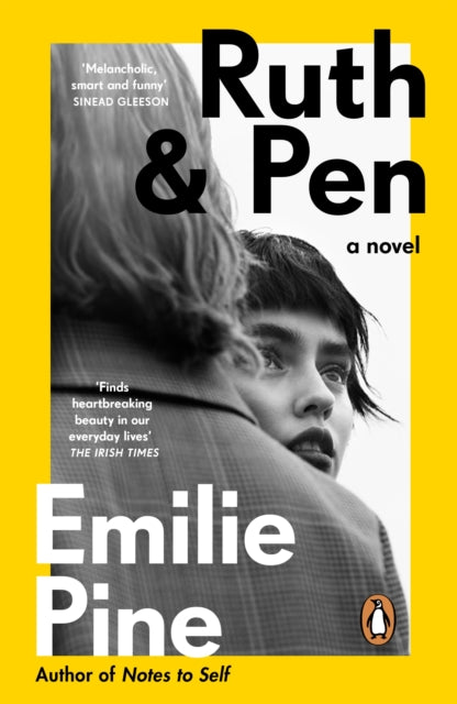 Ruth & Pen : The brilliant debut novel from the internationally bestselling author of Notes to Self-9780241986240