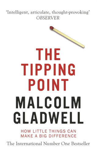The Tipping Point : How Little Things Can Make a Big Difference-9780349113463