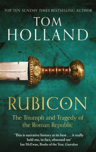 Rubicon : The Triumph and Tragedy of the Roman Republic-9780349115634