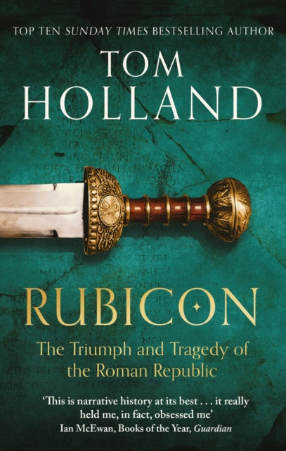 Rubicon : The Triumph and Tragedy of the Roman Republic-9780349115634