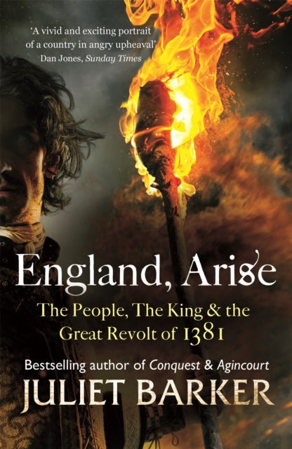England, Arise : The People, the King and the Great Revolt of 1381-9780349123820