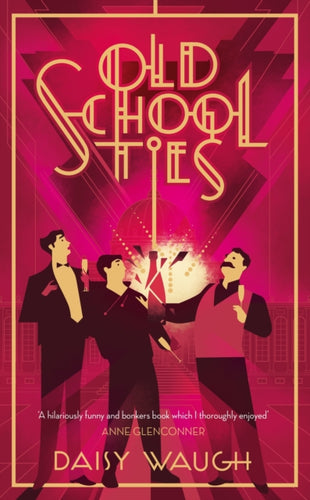 Old School Ties : A divinely rollicking treat of a murder mystery-9780349431185