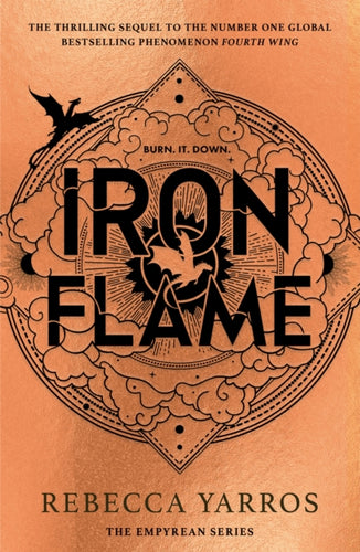 Iron Flame : THE NUMBER ONE BESTSELLING SEQUEL TO THE GLOBAL PHENOMENON, FOURTH WING-9780349437026