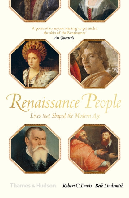 Renaissance People : Lives that Shaped the Modern Age-9780500293805