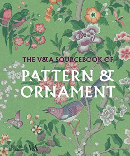The V&A Sourcebook of Pattern and Ornament-9780500298404