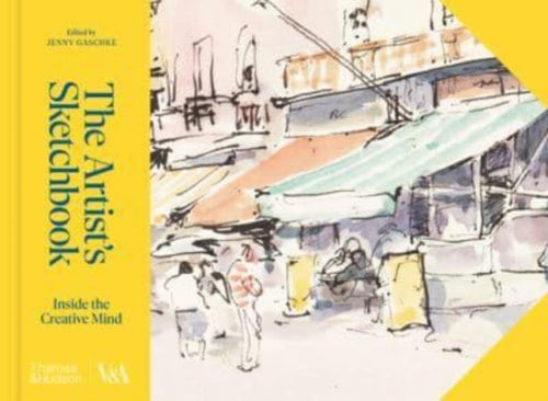 The Artist's Sketchbook (Victoria and Albert Museum) : Inside the Creative Mind-9780500480946