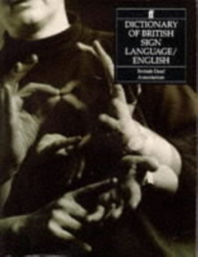 Dictionary of British Sign Language : Compiled by the British Deaf Association-9780571143467