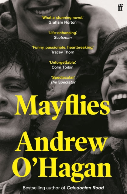 Mayflies : From the author of the Sunday Times bestseller Caledonian Road-9780571273713
